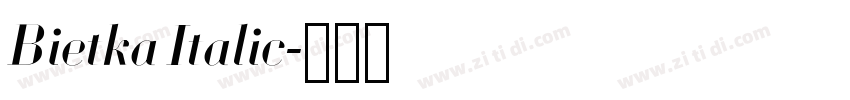 Bietka Italic字体转换 Bietka Italic字体转换